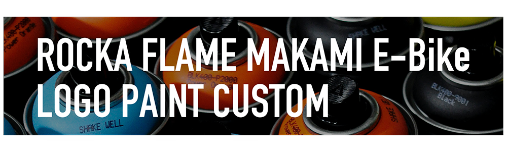 ROCKA FLAME MAKAMI e-Bike LOGO PAINT CUSTOM